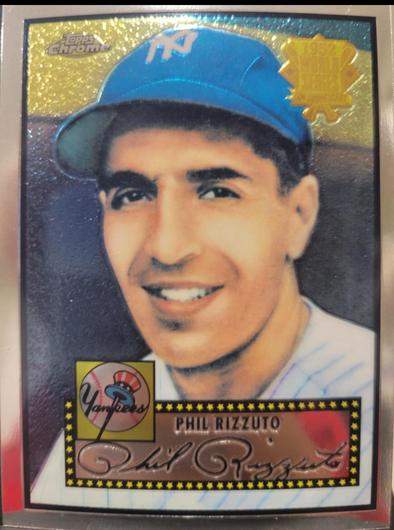 Phil Rizzuto #52R-7 | 2002 Topps Chrome 1952 Reprints